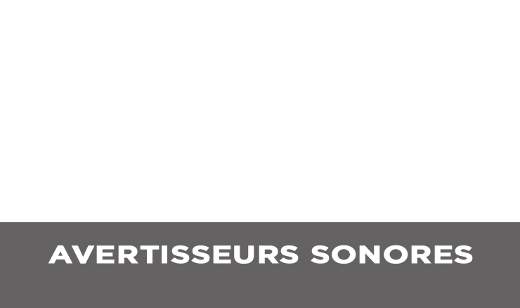 AVERTISSEURS SONORES